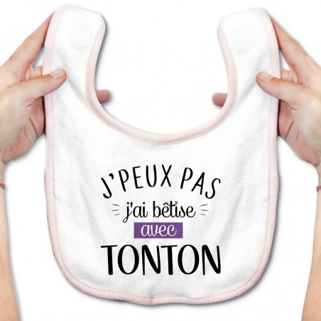 Bavoir bébé J'peux pas j'ai bêtise avec tonton ( version fille )