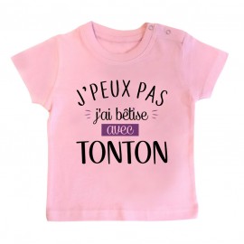 T-Shirt bébé J'peux pas j'ai bêtise avec tonton ( version fille )