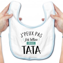 Bavoir bébé J'peux pas j'ai bêtise avec tata ( version garçon )