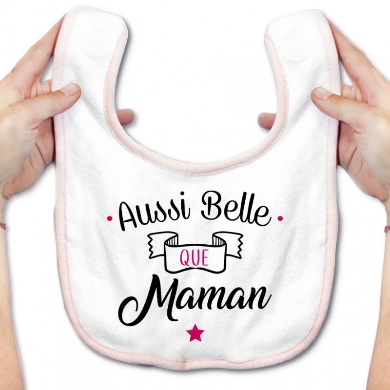 Bavoir bébé Aussi belle que maman Bavoir bébé Aussi belle que maman