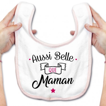 Bavoir bébé Aussi belle que maman