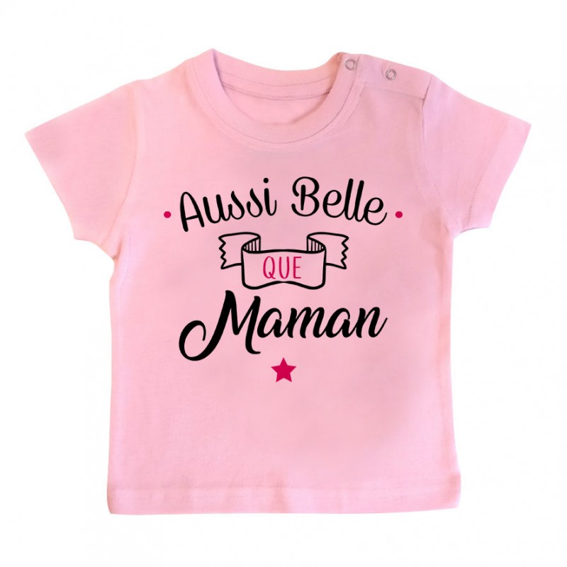 T-Shirt bébé Aussi belle que maman T-Shirt bébé Aussi belle que maman