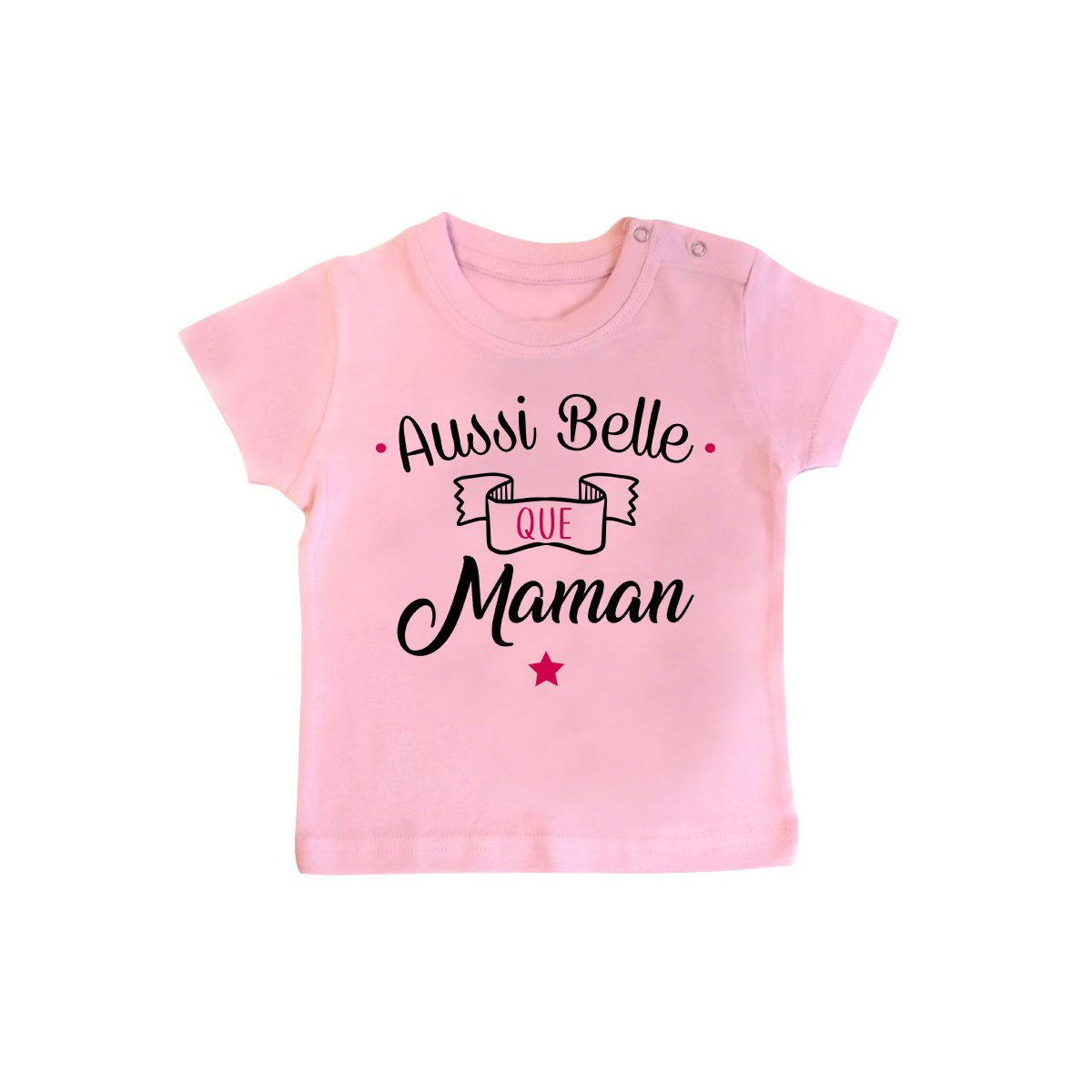 T-Shirt bébé Aussi belle que maman