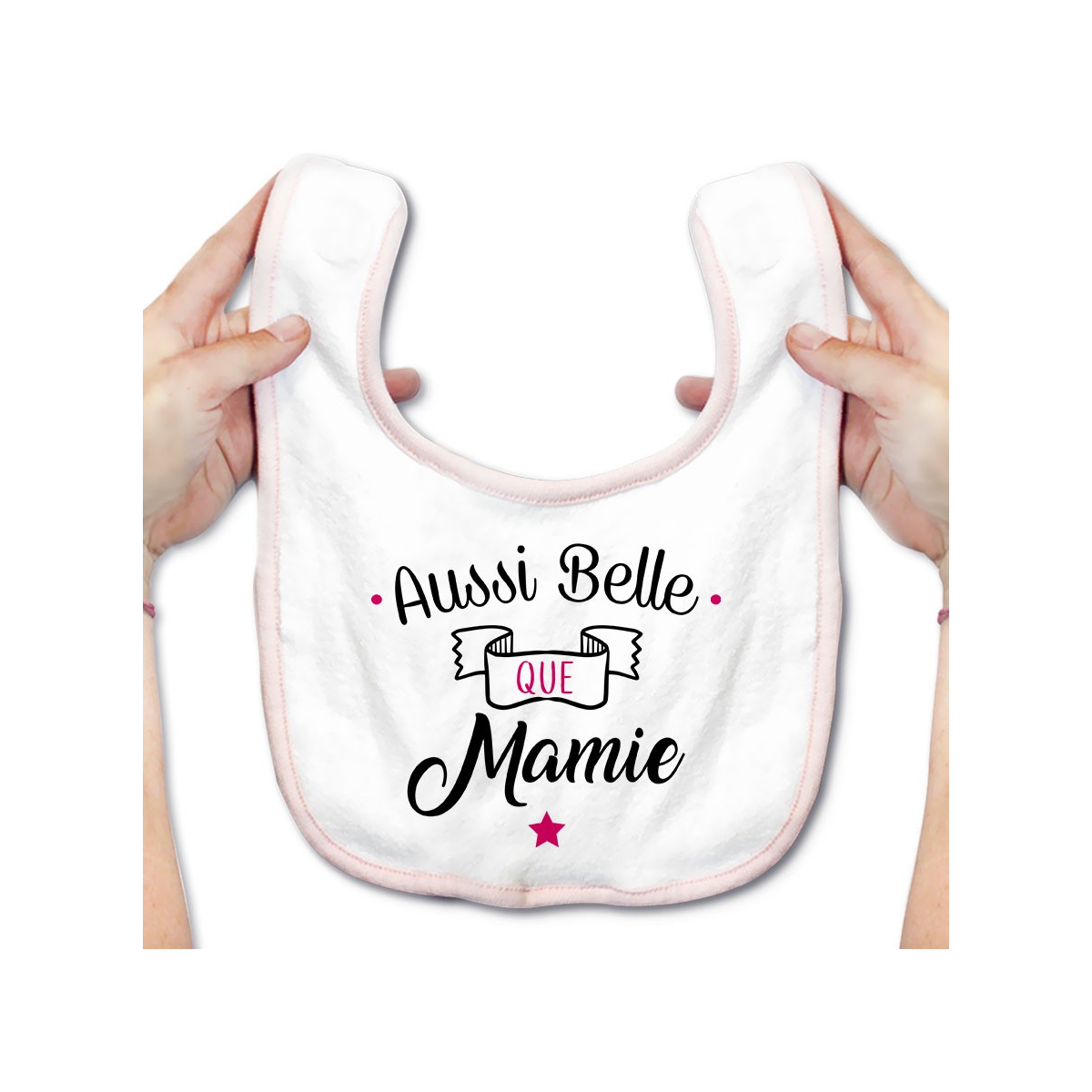 Bavoir bébé Aussi belle que mamie