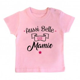 T-Shirt bébé Aussi belle que mamie