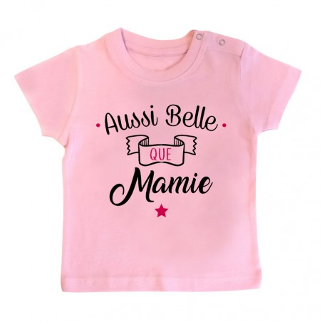 T-Shirt bébé Aussi belle que mamie