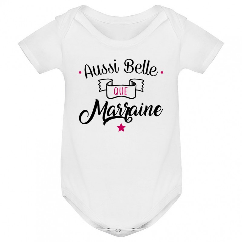Body bébé Aussi belle que marraine Body bébé Aussi belle que marraine