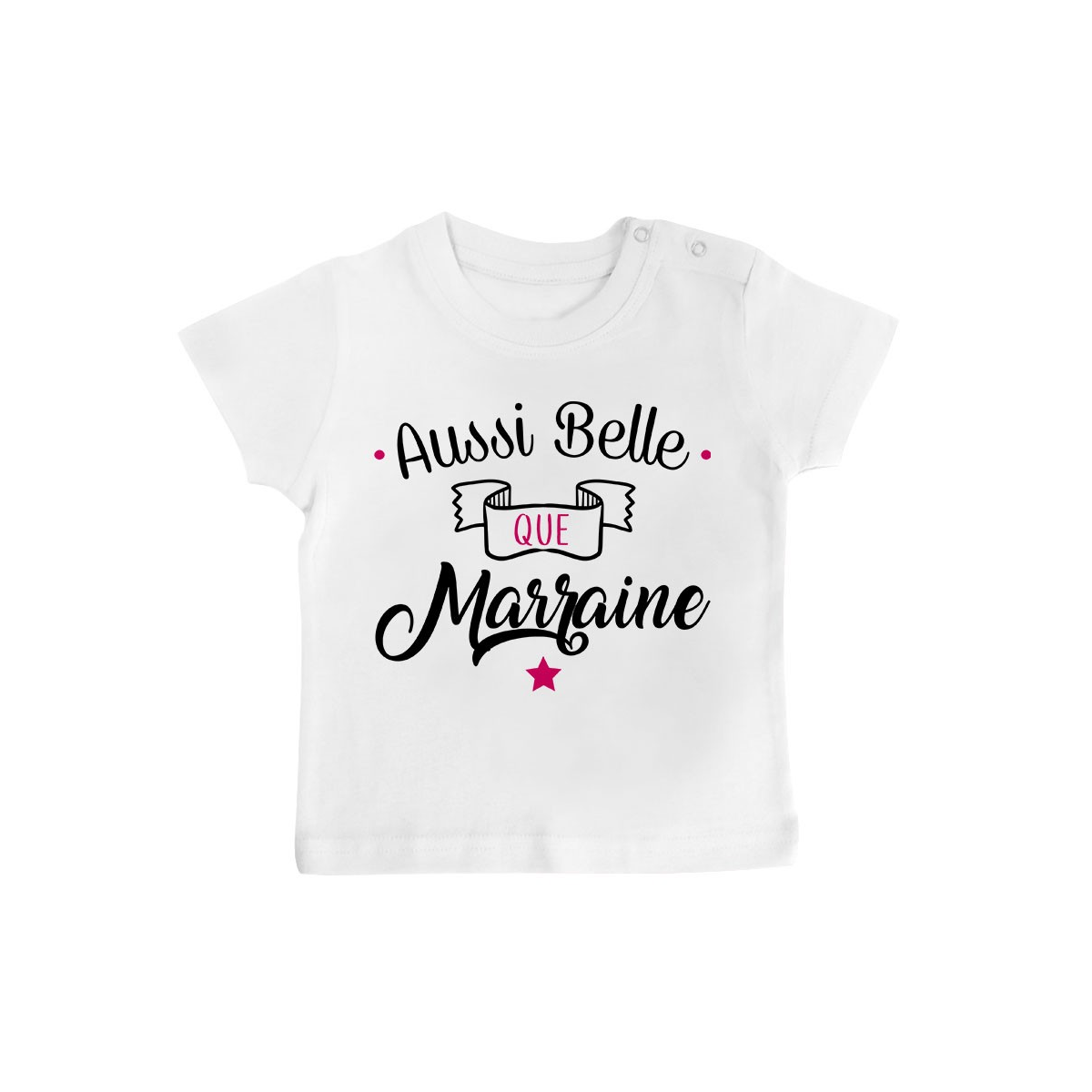 T-Shirt bébé Aussi belle que marraine