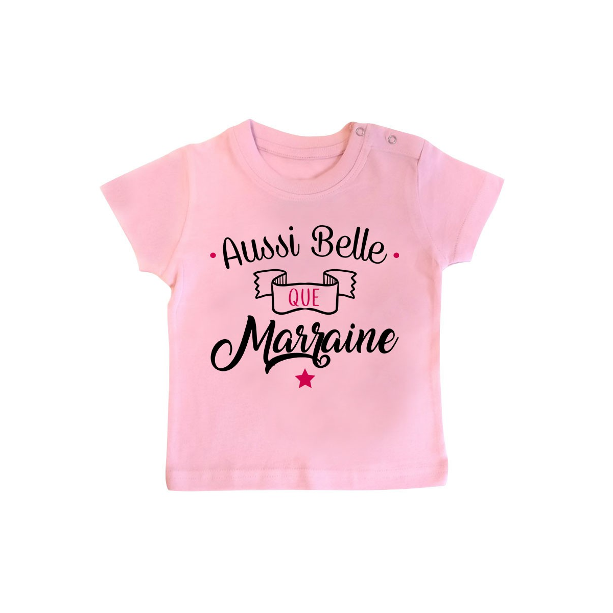 T-Shirt bébé Aussi belle que marraine