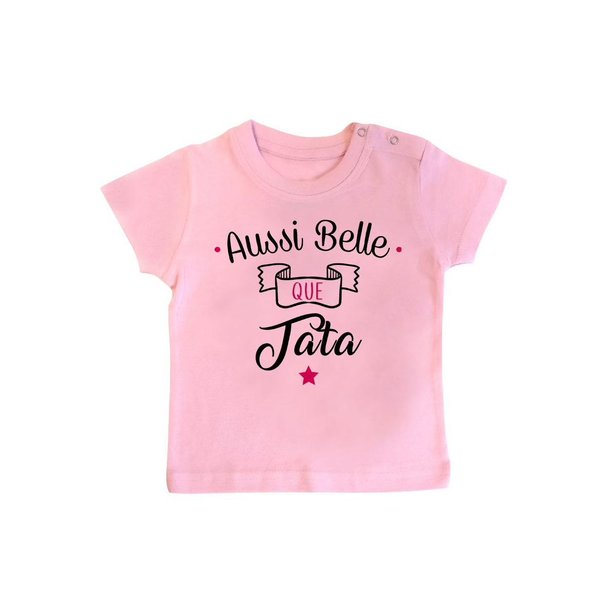 T-Shirt bébé Aussi belle que tata