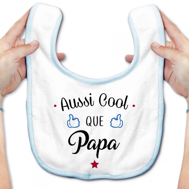 Bavoir bébé Aussi cool que papa Bavoir bébé Aussi cool que papa