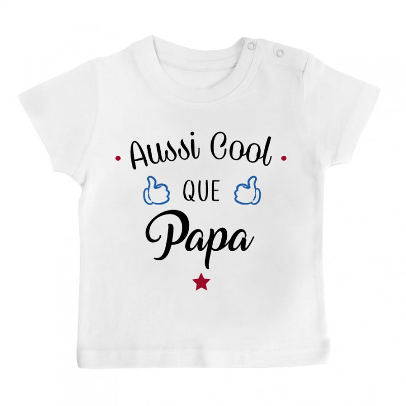 T-Shirt bébé Aussi cool que papa T-Shirt bébé Aussi cool que papa