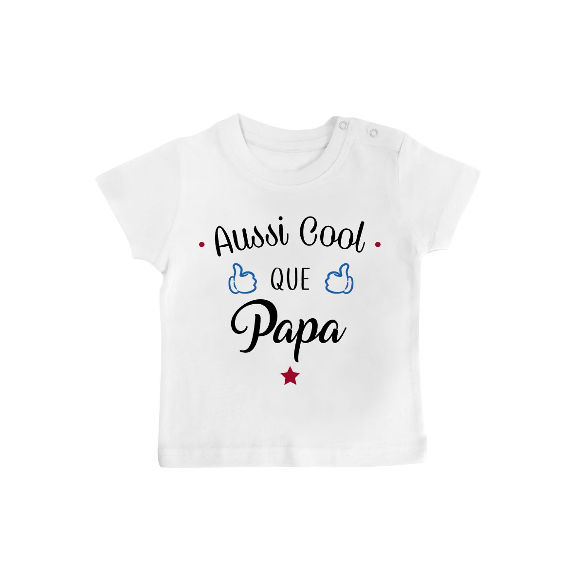 T-Shirt bébé Aussi cool que papa