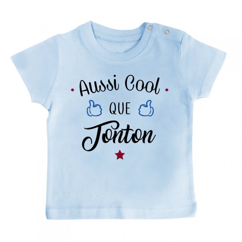 T-Shirt bébé Aussi cool que tonton T-Shirt bébé Aussi cool que tonton