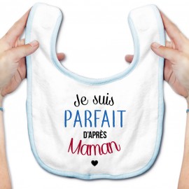 Bavoir bébé Je suis parfait d'après maman