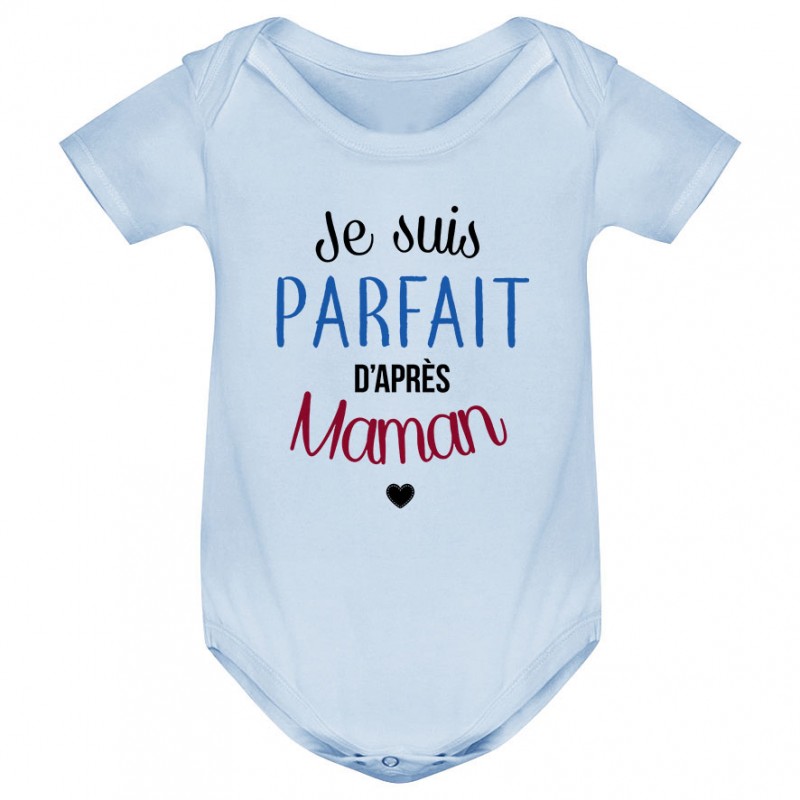 Body bébé Je suis parfait d'après maman Body bébé Je suis parfait d'après maman