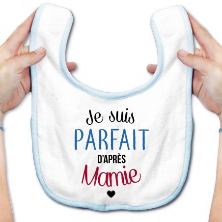 Bavoir bébé Je suis parfait d'après mamie