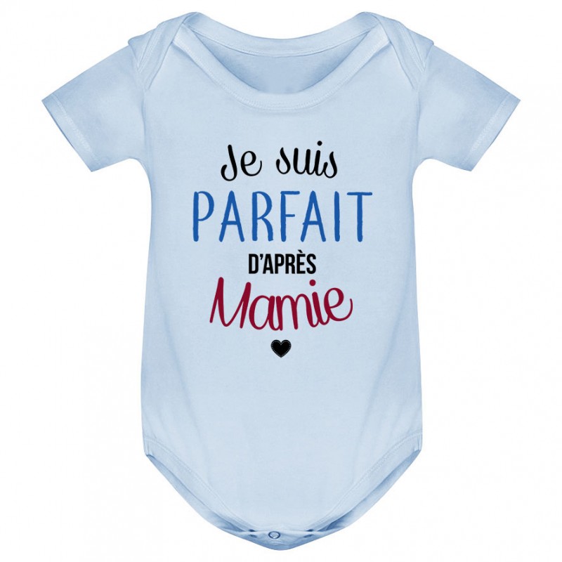 Body bébé Je suis parfait d'après mamie Body bébé Je suis parfait d'après mamie