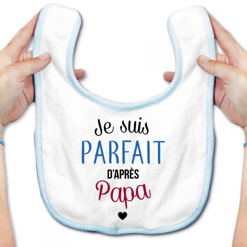 Bavoir bébé Je suis parfait d'après papa