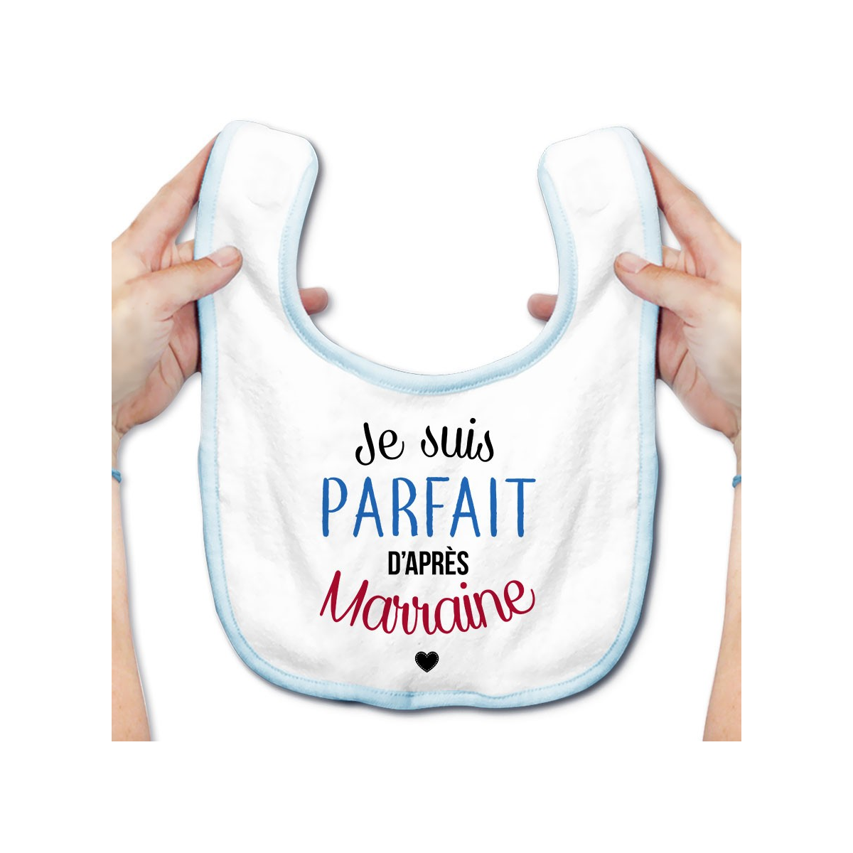 Bavoir bébé Je suis parfait d'après marraine