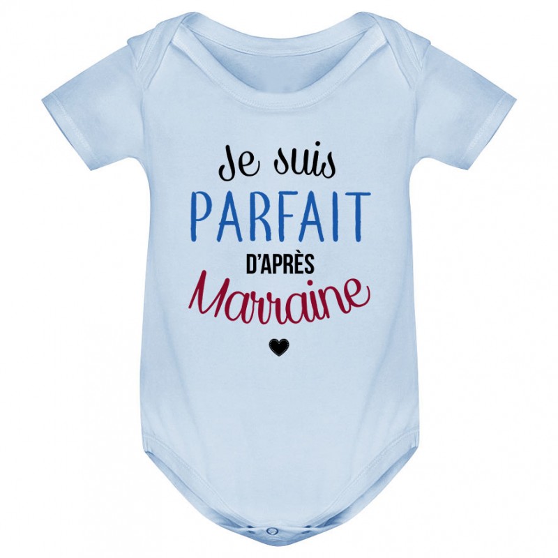 Body bébé Je suis parfait d'après marraine Body bébé Je suis parfait d'après marraine