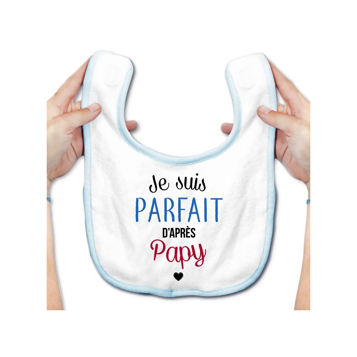 Bavoir bébé Je suis parfait d'après papy