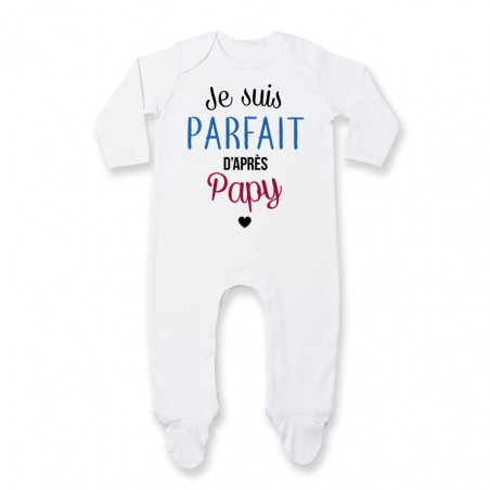 Pyjama bébé Je suis parfait d'après papy