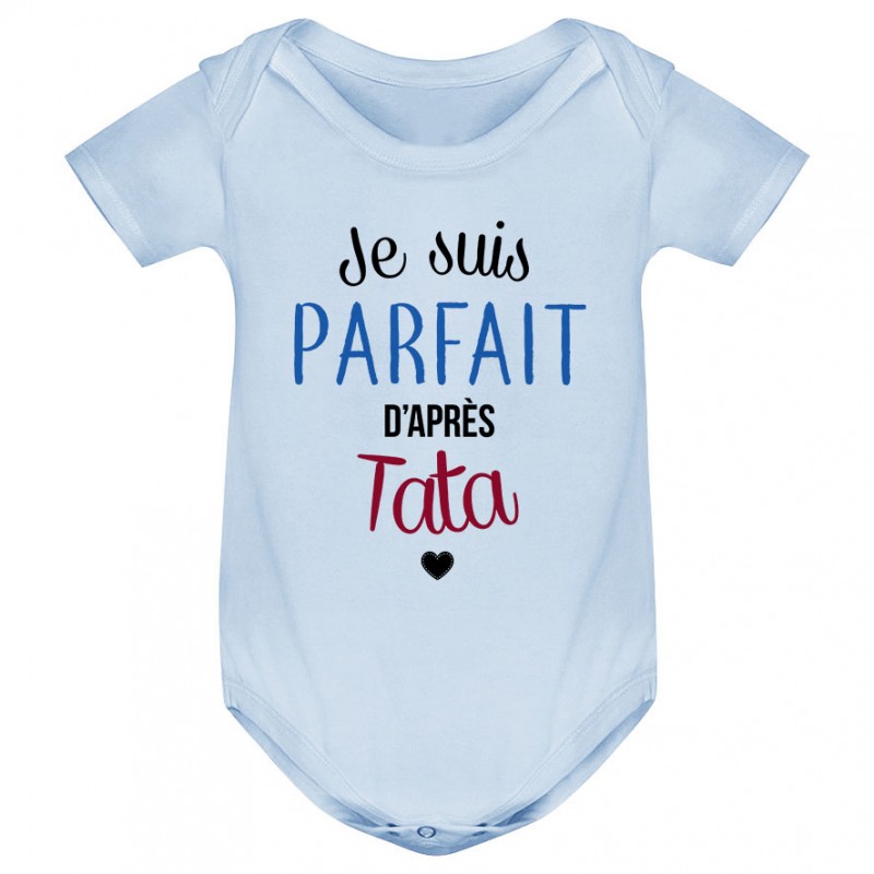 Body bébé Je suis parfait d'après tata