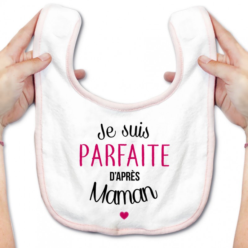 Bavoir bébé Je suis parfaite d'après maman Bavoir bébé Je suis parfaite d'après maman
