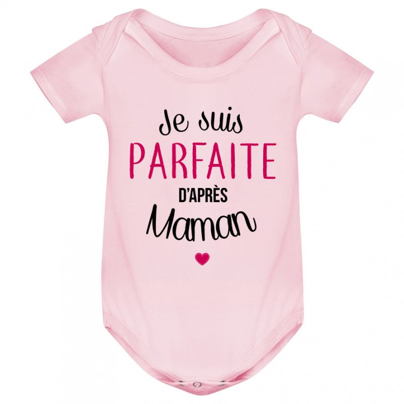 Body bébé Je suis parfaite d'après maman Body bébé Je suis parfaite d'après maman