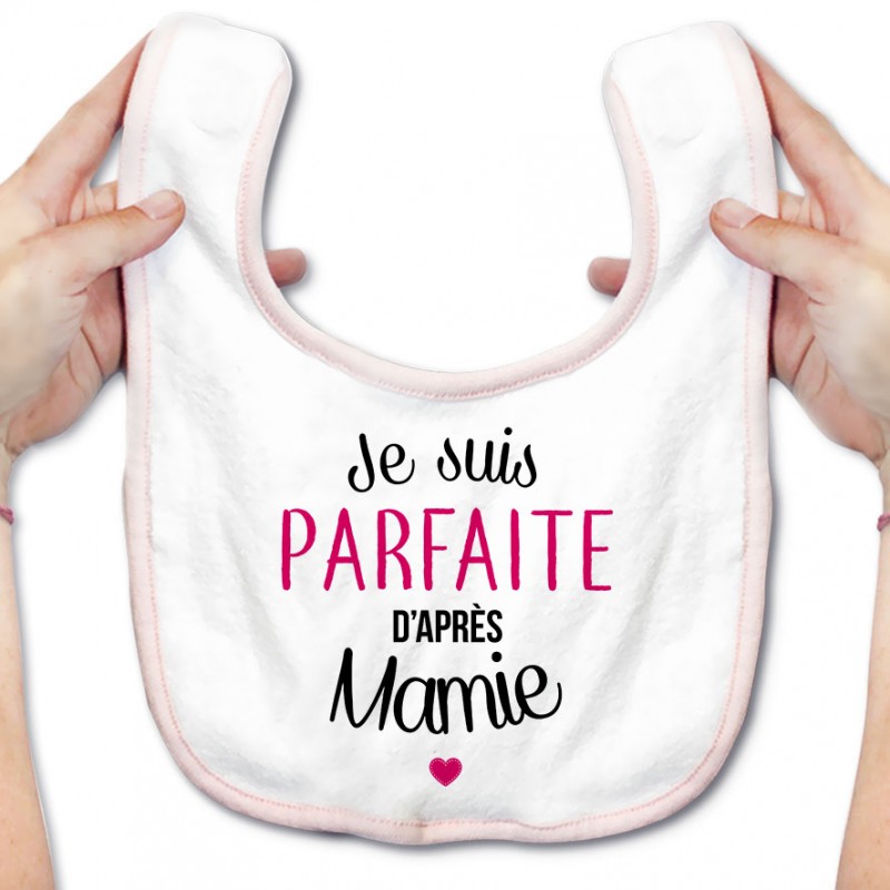 Bavoir bébé Je suis parfaite d'après mamie Bavoir bébé Je suis parfaite d'après mamie