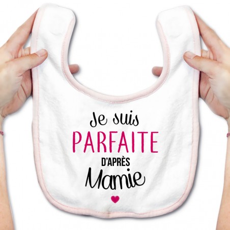 Bavoir bébé Je suis parfaite d'après mamie