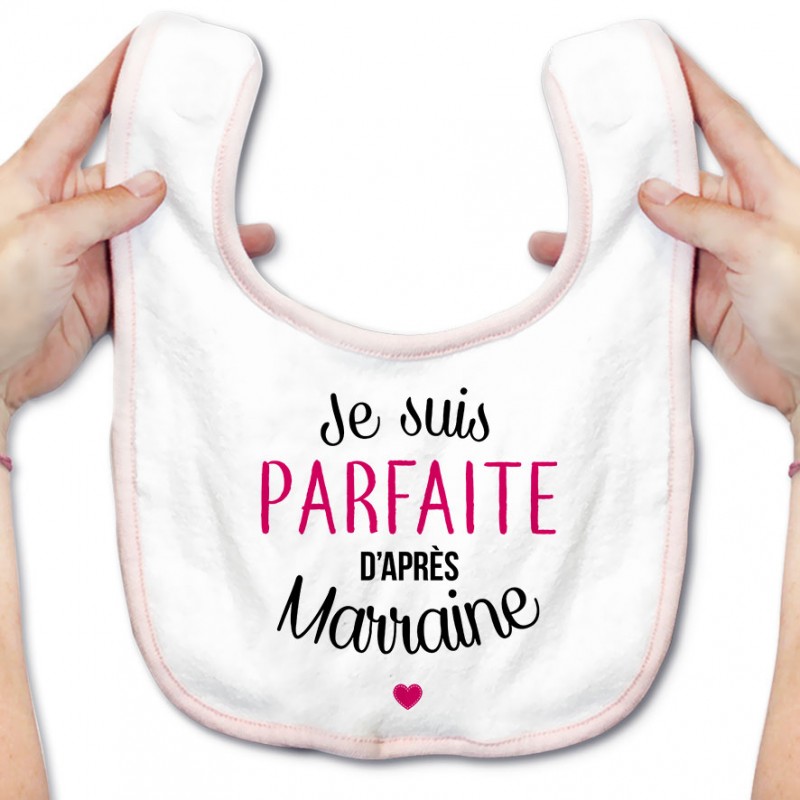 Bavoir bébé Je suis parfaite d'après marraine Bavoir bébé Je suis parfaite d'après marraine