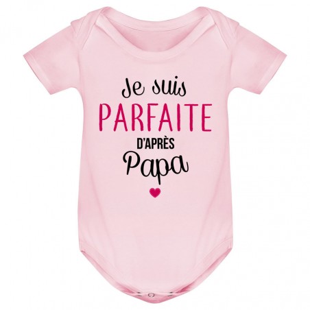 Body bébé Je suis parfaite d'après papa