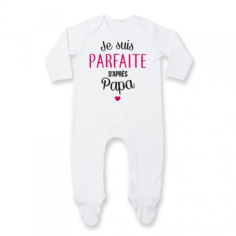 Pyjama bébé Je suis parfaite d'après papa Pyjama bébé Je suis parfaite d'après papa