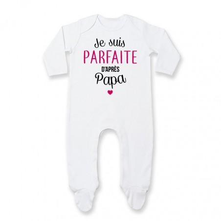 Pyjama bébé Je suis parfaite d'après papa