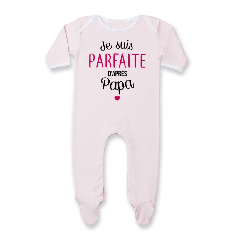 Pyjama bébé Je suis parfaite d'après papa Pyjama bébé Je suis parfaite d'après papa