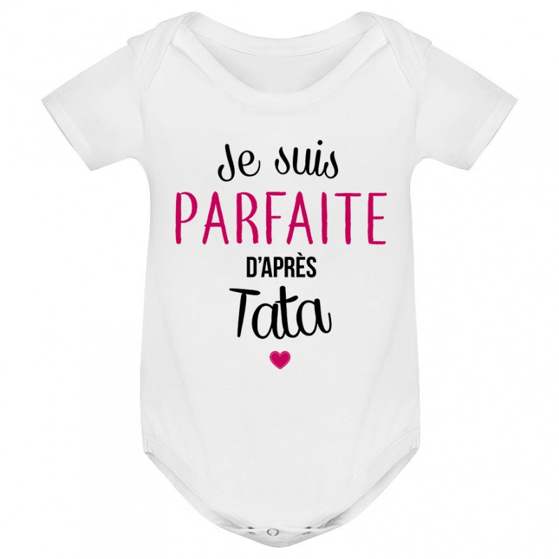 Body bébé Je suis parfaite d'après tata Body bébé Je suis parfaite d'après tata