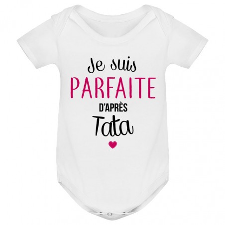 Body bébé Je suis parfaite d'après tata