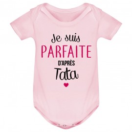 Body bébé Je suis parfaite d'après tata