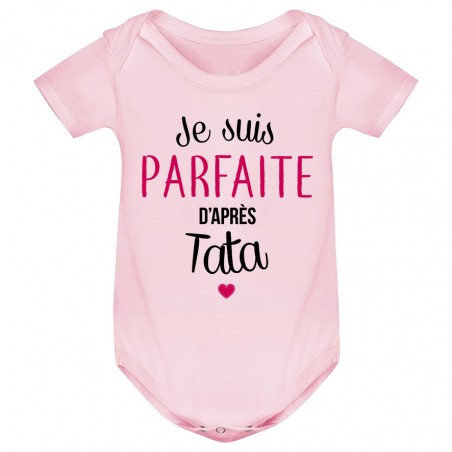 Body bébé Je suis parfaite d'après tata