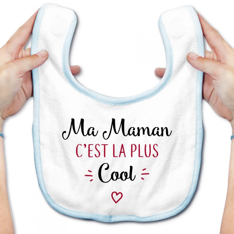 Bavoir bébé Ma maman c'est la plus cool Bavoir bébé Ma maman c'est la plus cool