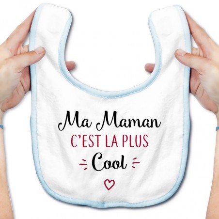 Bavoir bébé Ma maman c'est la plus cool