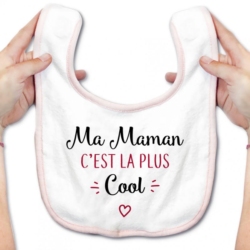 Bavoir bébé Ma maman c'est la plus cool Bavoir bébé Ma maman c'est la plus cool