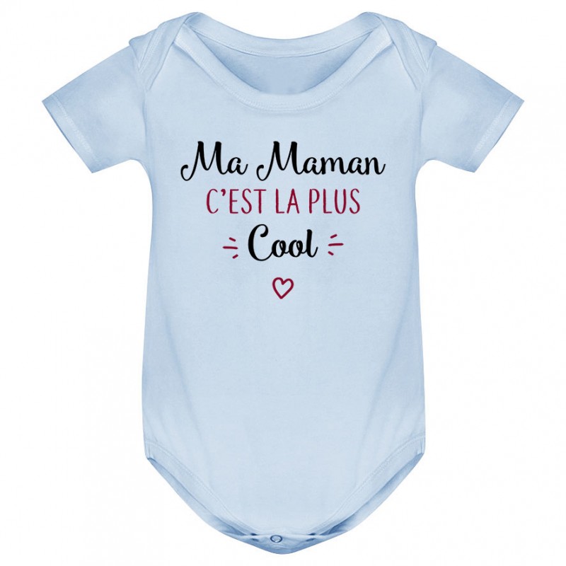 Body bébé Ma maman c'est la plus cool Body bébé Ma maman c'est la plus cool