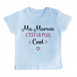 T-Shirt bébé Ma maman c'est la plus cool