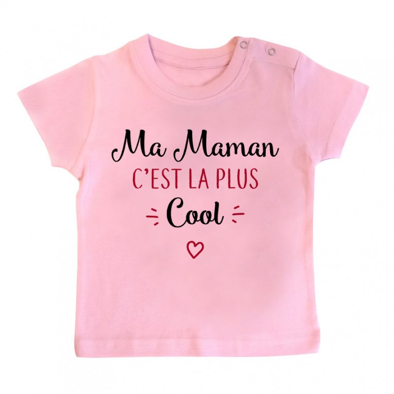 T-Shirt bébé Ma maman c'est la plus cool T-Shirt bébé Ma maman c'est la plus cool
