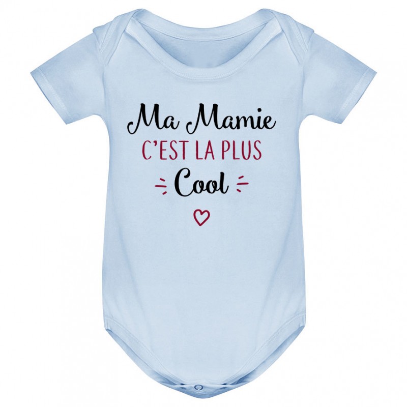 Body bébé Ma mamie c'est la plus cool Body bébé Ma mamie c'est la plus cool