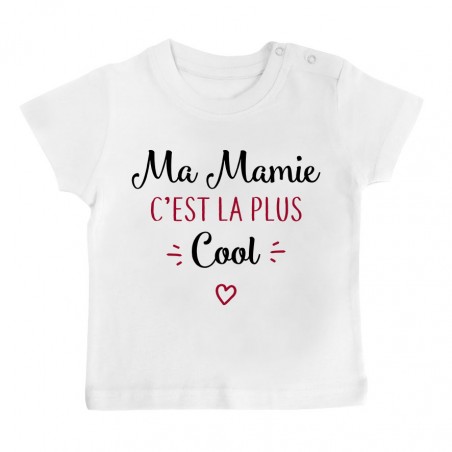 T-Shirt bébé Ma mamie c'est la plus cool