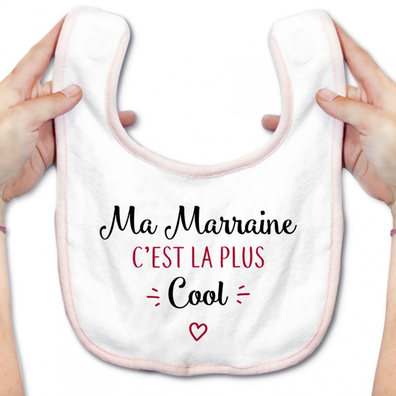 Bavoir bébé Ma marraine c'est la plus cool Bavoir bébé Ma marraine c'est la plus cool